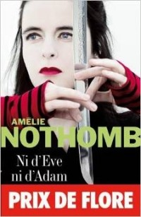 Амели Нотомб - Ni D'Eve Ni D'Adam