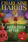 Charlaine Harris - Dead Ever After