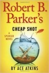 Эйс Аткинс - Robert B. Parker&#039;s Cheap Shot
