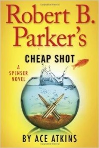 Эйс Аткинс - Robert B. Parker's Cheap Shot