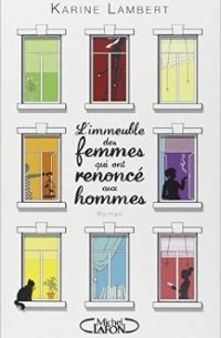 L'immeuble des femmes qui ont renonce aux hommes