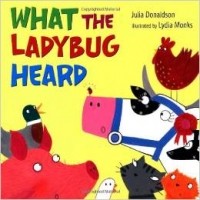 Julia Donaldson - What the Ladybug Heard