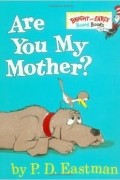 Are You My Mother?