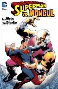  - Superman vs. Mongul