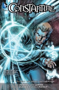 - Constantine Vol. 1: The Spark and the Flame