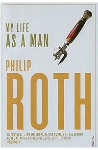 Philip Roth - My Life as a Man