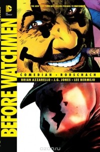 Before Watchmen: Comedian. Rorschach