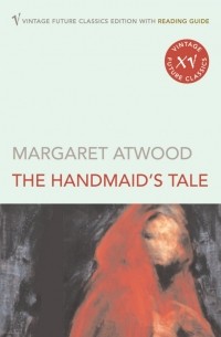 Margaret Atwood - The Handmaid's Tale