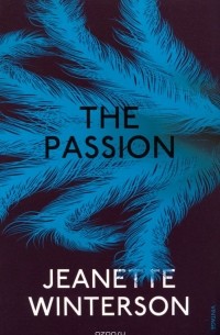 Jeanette Winterson - The Passion