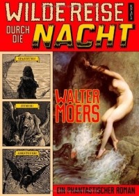 Walter Moers - Wilde Reise durch die Nacht