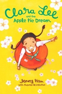 Jenny Han - Clara Lee and the Apple Pie Dream