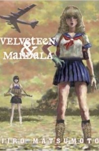 Velveteen and Mandala