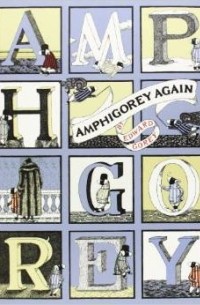 Edward Gorey - Amphigorey Again