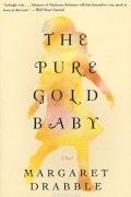 Маргарет Дрэббл - The Pure Gold Baby