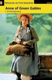 Люси Мод Монтгомери - Anne of Green Gables