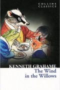 Kenneth Grahame - The Wind in the Willows