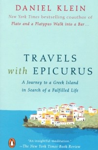 Daniel Martin Klein - Travels with Epicurus
