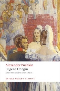 Alexander Pushkin - Eugene Onegin