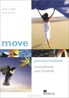  - Move: Pre-Intermediate: Coursebook (+ CD-ROM)