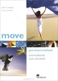  - Move: Pre-Intermediate: Coursebook (+ CD-ROM)