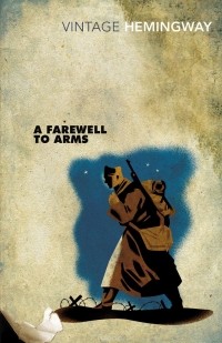 Эрнест Хемингуэй - A Farewell to Arms