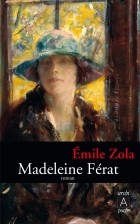 Emile Zola - Madeleine Férat