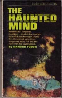 Nandor Fodor - Haunted Mind