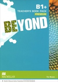 Tim Bowen - Beyond B1+ Teacher's Book Premium Pack (+ DVD, 3 CD)
