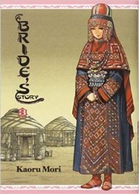 Kaoru Mori - A Bride's Story: Vol 3