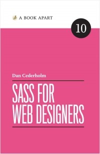 Dan Cederholm - Sass For Web Designers