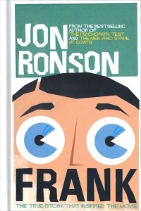 Джон Ронсон - Frank: The True Story that Inspired the Movie