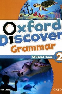 Helen Casey - Oxford Discover 2: Grammar: Student Book