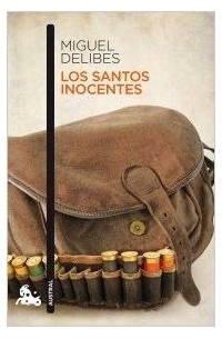 Miguel Delibes - Los Santos Inocentes