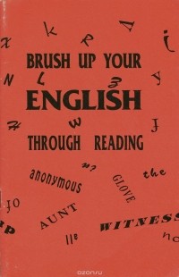  - Brush up Your English Through Reading (сборник)