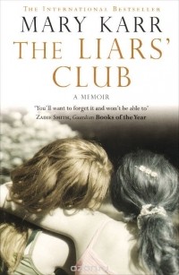 Mary Karr - The Liars' Club