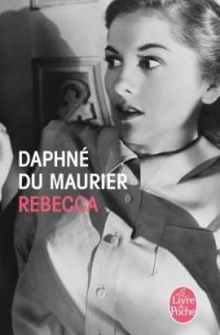 Daphné Du Maurier - Rebecca