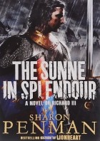 Sharon Kay Penman - The Sunne in Splendour