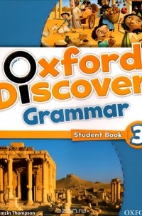 Tamzin Thompson - Oxford Discover 3: Grammar: Studemt Book