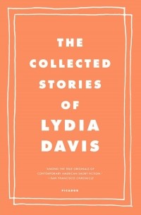 The Collected Stories of Lydia Davis