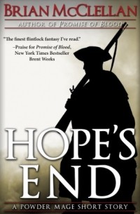Брайан Макклеллан - Hope's End