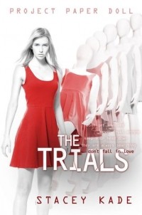 Stacey Kade - The Trials