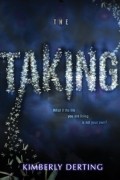 Kimberly Derting - The Taking