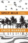 Chico Buarque - Spilt Milk