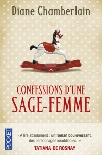 Diane Chamberlain - Confessions d'une sage-femme