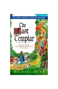 Michael Jecks - The Last Templar