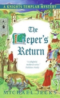 Michael Jecks - The Leper's Return
