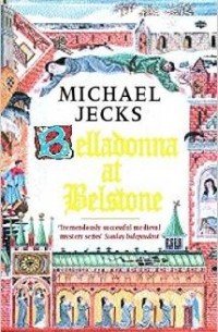 Michael Jecks - Belladonna at Belstone