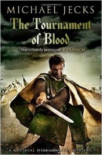 Michael Jecks - The Tournament of Blood