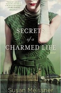 Сьюзен Мейснер - Secrets of a Charmed Life
