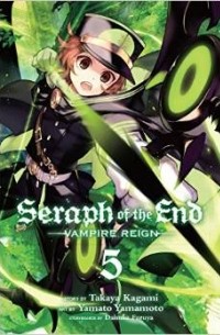  - Seraph of the End, Vol. 5